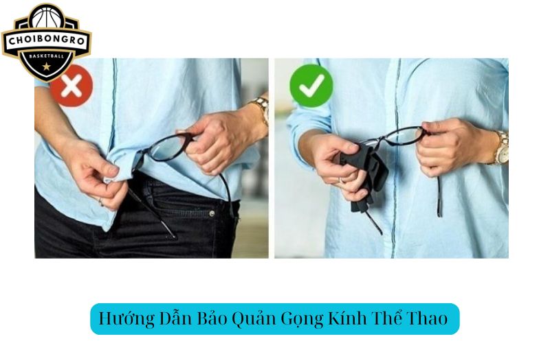 Hướng Dẫn Bảo Quản Gọng Kính Thể Thao