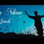 Lời Bài Hát Jack – J97 Hồng Nhan