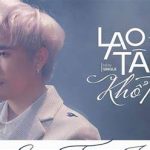 Lời Bài Hát Thanh Hưng Lao Tâm Khổ Tứ